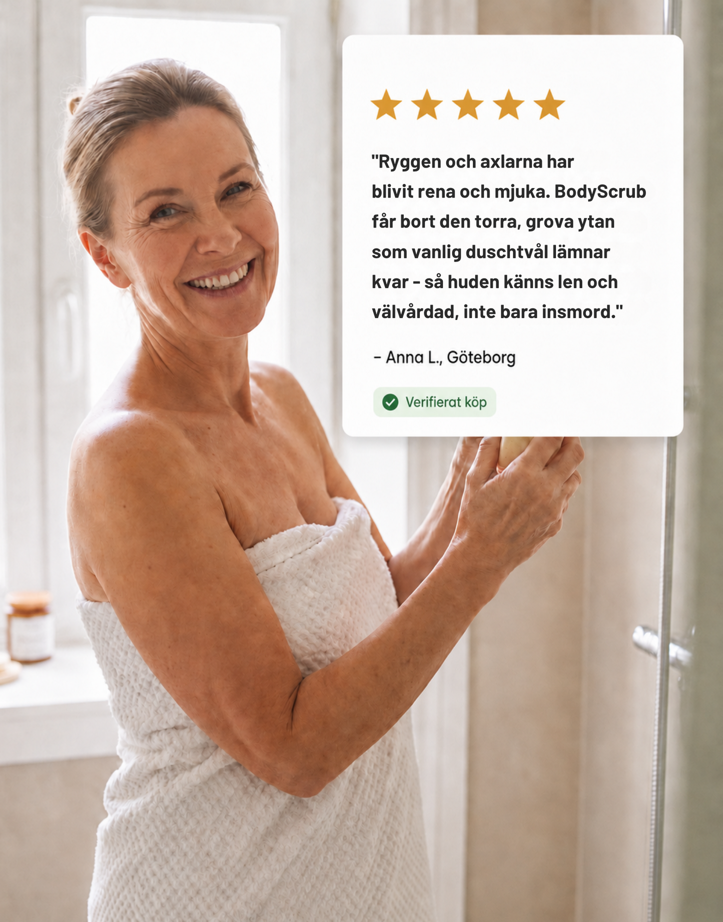 BodyScrub™ - Känns huden fortfarande torr och sträv efter duschen?